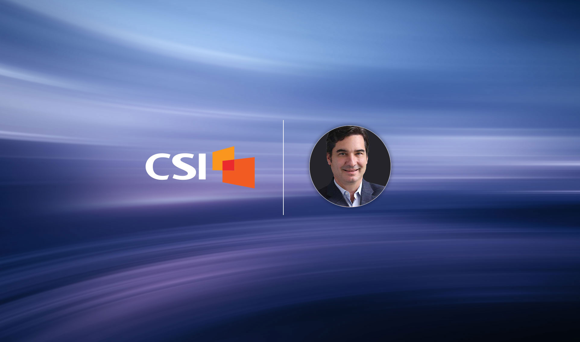 CSI Appoints Ken Gayron as Chief Financial Officer | CSI